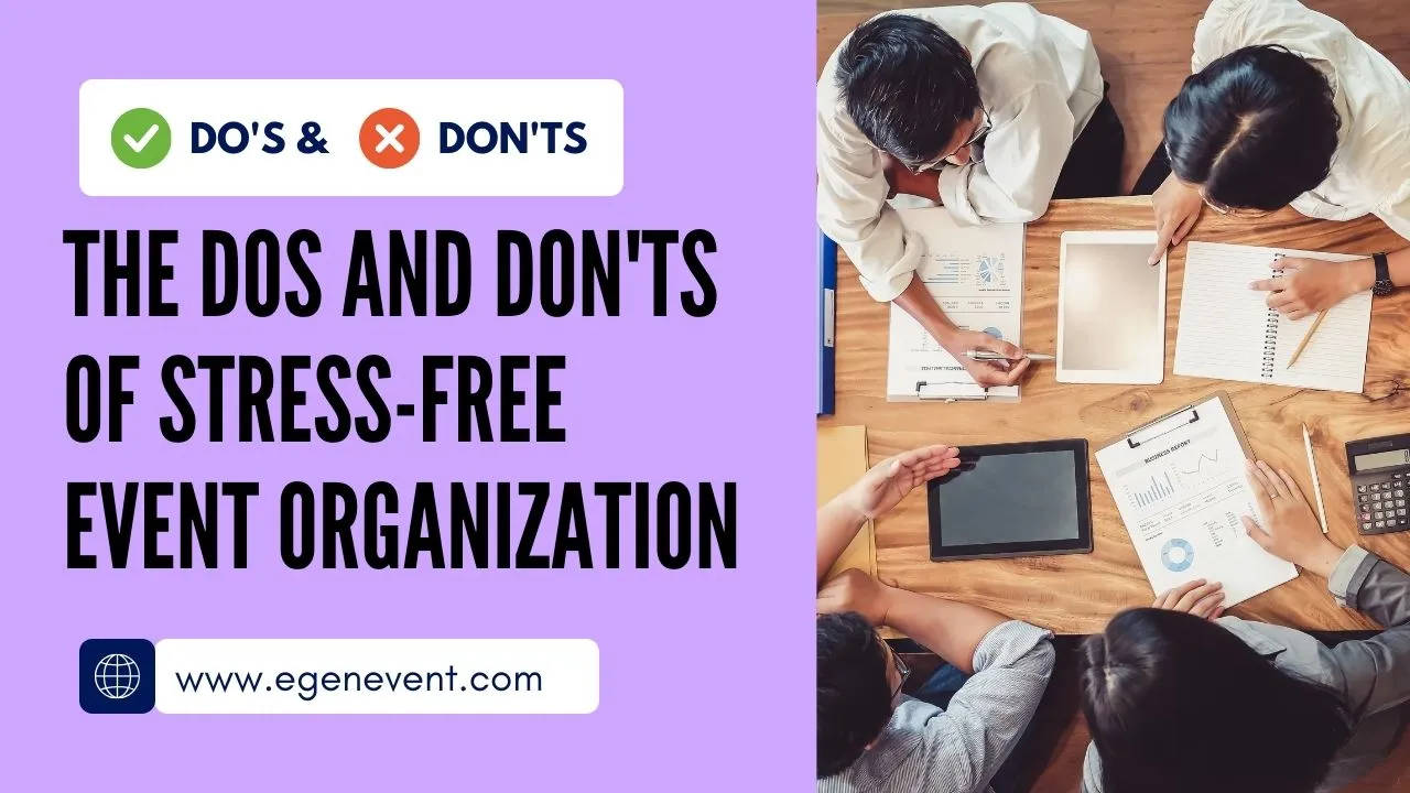 The-Dos-and-Don_ts-of-Stress-Free-Event-Organization